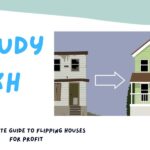 The Ultimate Guide to Flipping Houses for Profit